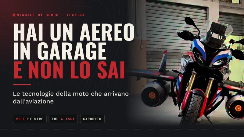 Hai un aereo in garage e non lo sai: le tecnologie della moto nate in aviazione