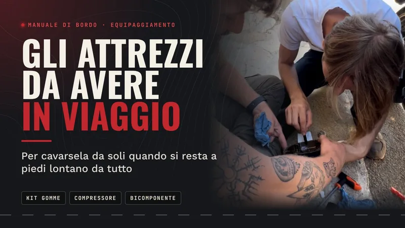 Gli attrezzi necessari da portare in viaggio