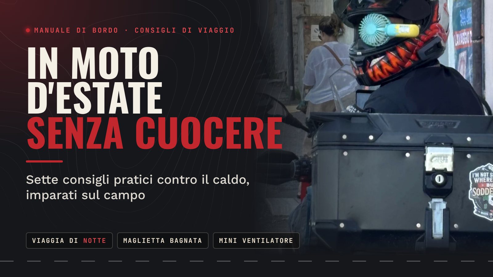 Come viaggiare l'estate in moto