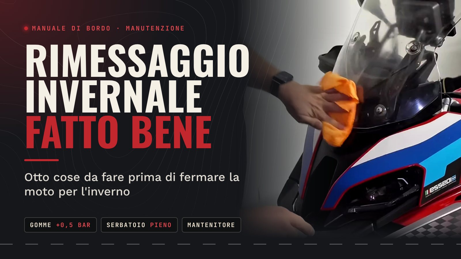 Rimessaggio invernale della moto fatto bene: 8 cose da fare prima di fermarla